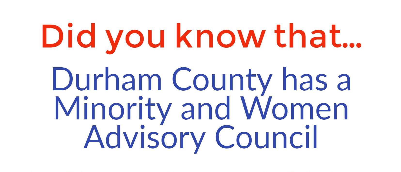 Durham County has a MWBE Advisory Council